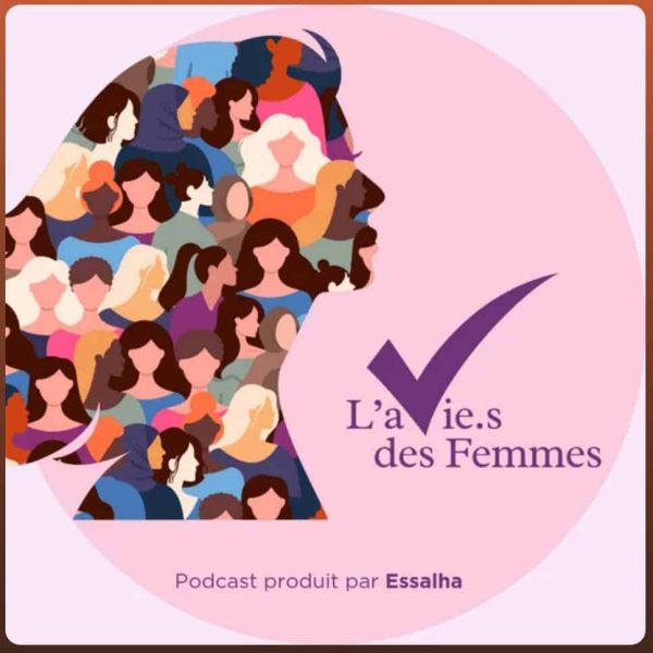 Podcast l'aVie.s des Femmes par Essalha